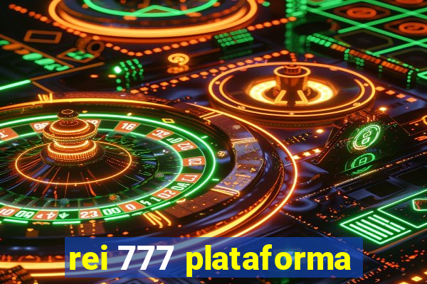 rei 777 plataforma